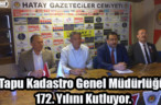 Tapu Kadastro Genel Müdürlüğü 172. Yılını Kutluyor.