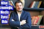 Nihat Mazmanoğlu, Meclis Üyesi Oldu