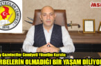 Hatay Gazeteciler Cemiyeti Yönetim Kurulu:DARBELERİN OLMADIĞI BİR YAŞAM DİLİYORUZ