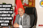 HGC BAŞKANI ABDULLAH TEMİZYÜREK’TEN 30 AĞUSTOS ZAFER BAYRAMI KUTLAMA MESAJI