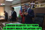 KIRIKHAN BELEDİYESİ 2021 YILININ İLK BELEDİYE MECLİS TOPLANTISINI YAPTI