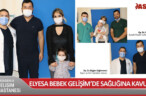 FRANSA’DA TEDAVİ GÖREN ELYESA BEBEK GELİŞİM’DE SAĞLIĞINA KAVUŞTU