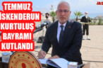 5 TEMMUZ İSKENDERUN KURTULUŞ BAYRAMI KUTLANDI