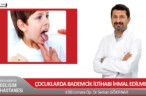 Çocuklarda Bademcik İltihabı İhmal Edilmemeli