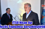 İTSO Nisan Ayı Meclis Toplantısı Gerçekleştirildi