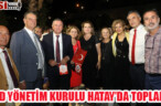 ADD BAŞKANI BOZKURT: 23 TEMMUZ’DA HATAY’DA OLAMKTAN MUTLULUK DUYDUK