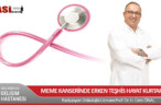 PROF. DR. H. CEM ÖNAL MEME KANSERİ KONUSUNDA UYARDI