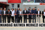 SAMANDAĞ HATMEK MERKEZİ AÇILDI