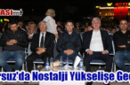 Arsuz’da Nostalji Yükselişe Geçti