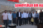 ŞENKÖYLÜLER BİR OLDU