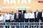 “TARIM YETERİNCE DESTEKLENİYOR MU?”