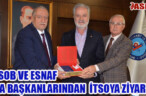 HESOB Başkanı Teksöz ve Esnaf Oda Başkanlarından İTSO Yönetimine Hayırlı Olsun Ziyareti