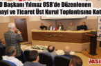 İTSO Başkanı Yılmaz OSB’de Düzenlenen Sanayi ve Ticaret Üst Kurul Toplantısına Katıldı
