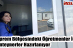 Deprem Bölgesindeki Öğretmenler İçin Konteynerler Hazırlanıyor