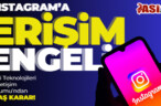 BTK’dan Instagram’a Erişim Engeli