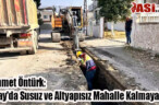 Mehmet Öntürk: Hatay’da Susuz ve Altyapısız Mahalle Kalmayacak