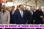 Kültür ve Sanat Çarşısı Açıldı