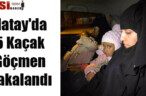 Hatay’da 5 Kaçak Göçmen Yakalandı