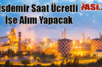İsdemir’de işe alımlar için başvuru süreci 10 Şubat’ta başlıyor