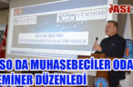 İTSO DA MUHASEBECİLER ODASI SEMİNER DÜZENLEDİ