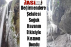 Değirmendere Şelalesi Soğuk Havanın Etkisiyle Kısmen Dondu