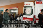 Özel Hastanede Yangın Hastalar Tahliye Ediliyor
