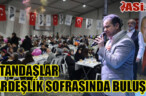 VATANDAŞLAR KARDEŞLİK SOFRASINDA BULUŞTU