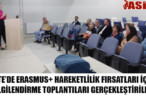 İSTE’DE ERASMUS+ HAREKETLİLİK FIRSATLARI İÇİN BİLGİLENDİRME TOPLANTILARI GERÇEKLEŞTİRİLDİ