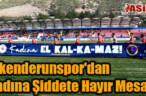 İskenderunspor’dan Kadına Şiddete Hayır Mesajı
