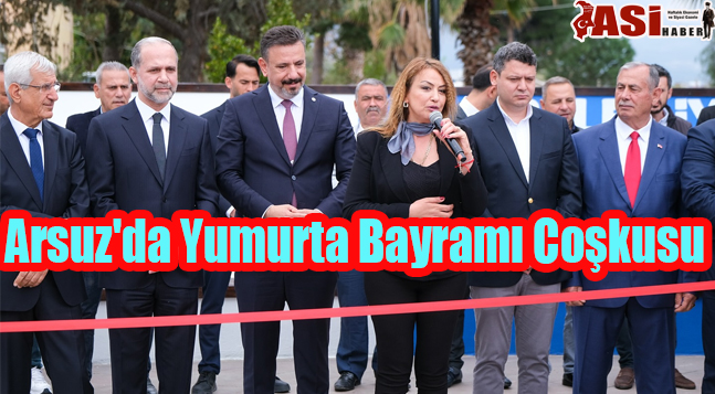 Arsuz’da Yumurta Bayramı Coşkusu