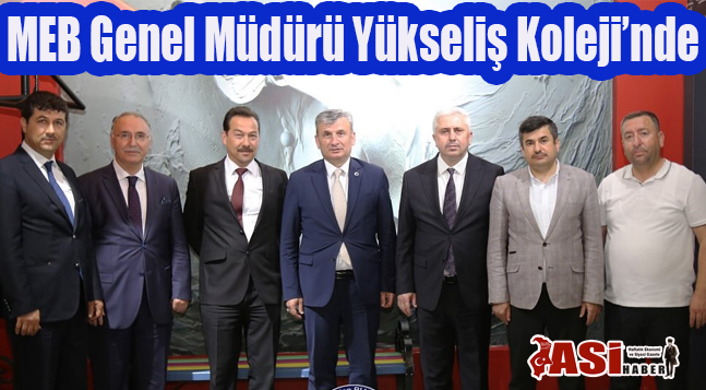MEB ÖZEL ÖĞRETİM KURUMLARI GENEL MÜDÜRÜ YÜKSELİŞ KOLEJİ’NDE