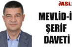 MEVLİD-İ ŞERİF DAVETİ