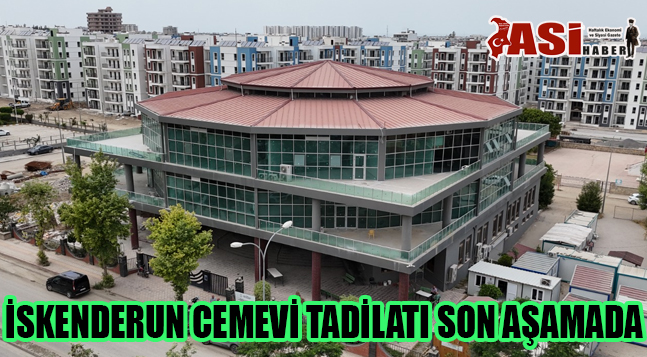 İSKENDERUN CEMEVİ TADİLATI SON AŞAMADA