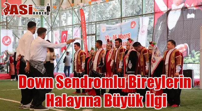 Down Sendromlu Bireylerin Halayına Büyük İlgi
