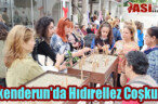 İskenderun’da Hıdırellez Coşkusu