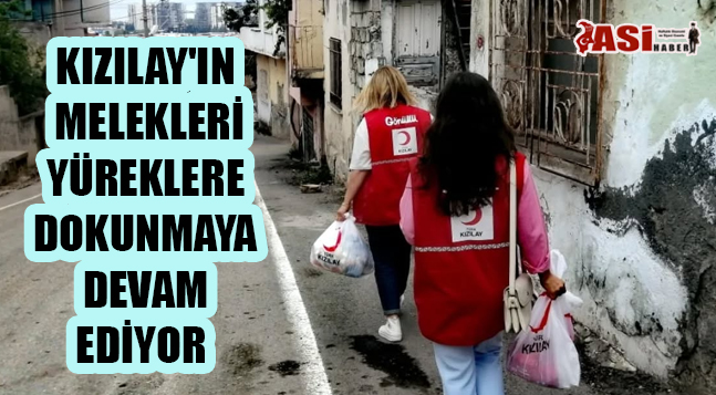 KIZILAY’IN MELEKLERİ YÜREKLERE DOKUNMAYA DEVAM EDİYOR 