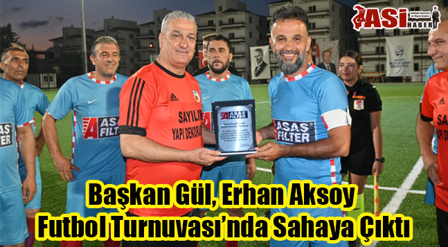 Başkan Gül, Erhan Aksoy Futbol Turnuvası’nda Sahaya Çıktı
