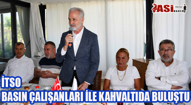 İTSO Başkanı Yılmaz ve Yönetim Kurulu Üyeleri Basın Mensupları ile Kahvaltıda Buluştu