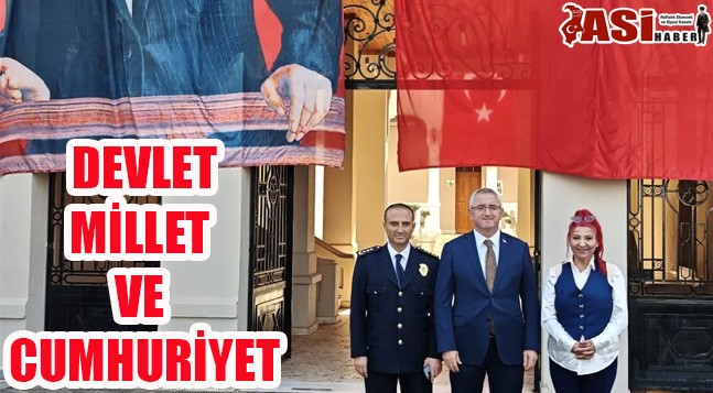 DEVLET, MİLLET VE CUMHURİYET…