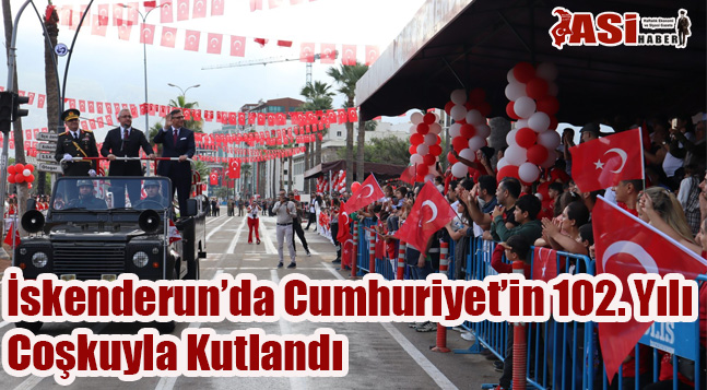 İskenderun’da Cumhuriyet’in 102. Yılı Coşkuyla Kutlandı