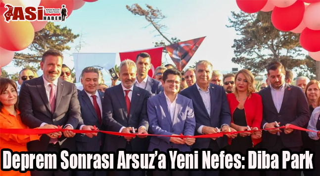 Deprem Sonrası Arsuz’a Yeni Nefes: Diba Park