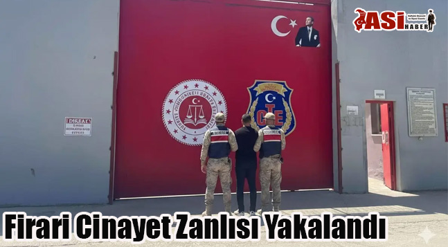 Firari Cinayet Zanlısı Yakalandı