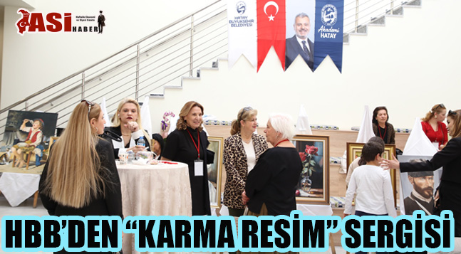 HBB’DEN “KARMA RESİM” SERGİSİ