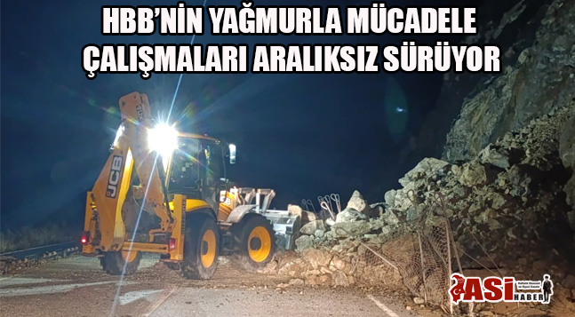 HBB’NİN YAĞMURLA MÜCADELE ÇALIŞMALARI ARALIKSIZ SÜRÜYOR