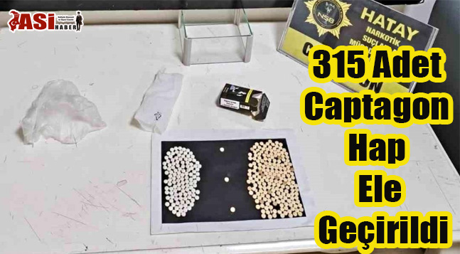 315 Adet Captagon Hap Ele Geçirildi