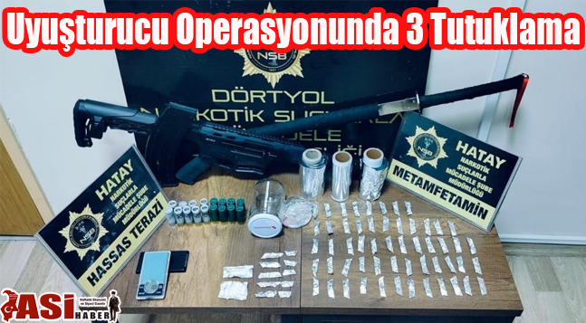 Uyuşturucu Operasyonunda 3 Tutuklama