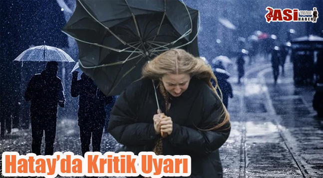 Hatay’da Kritik Uyarı