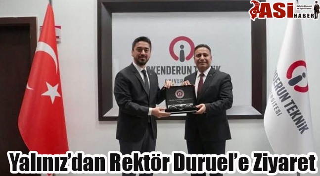 Yalınız’dan Rektör Duruel’e Ziyaret