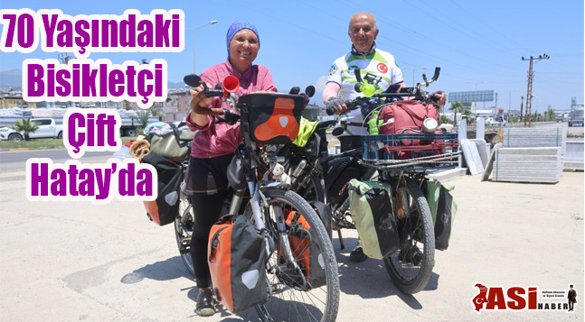 70 Yaşındaki Bisikletçi Çift Hatay’da