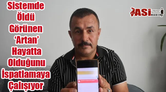 Sistemde Öldü Görünen Artan Hayatta Olduğunu İspatlamaya Çalışıyor